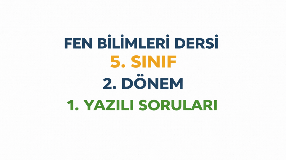 FEN BİLİMLERİ 5.SINIF 2.DÖNEM 1.YAZILI | Kitap Kurdu